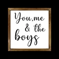 Detailed view of square wooden frame sign with 'You, me & the boys' black cursive script - Family Art Slogan (46) / 20*20*0.6CM