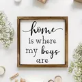 Rustic wooden farmhouse frame with 'Home is where my boys are' wall decor sign - Warm Home Quotes (17) / 20*20*0.6CM