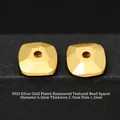 S925 gold plated textured square spacer bead for DIY jewelry making 6.5mm - Hammered Patternless Spacer (JHF63442)