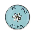 Cute cartoon enamel daisy brooch badge with 'Be Kind' quote on blue background. - Be Kind Daisy Badge (JEWB-R053-03P-05)