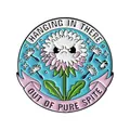 Cute grumpy dandelion enamel pin with Hanging in there and Out of pure spite message - Humorous Dandelion Style (QHXZ5622)