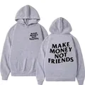 Grauer Hoodie mit „MAKE MONEY NOT FRIENDS“-Aufdruck, Streetwear-Design. - S / Oberteile / Hellgrau
