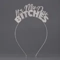 Diadema de fiesta con diamantes de imitación plateados y texto 'IT'S MY Day BITCHES' - Diadema Plateada Con Letras Inglesas Ts-j3303s