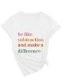 Detail view of Women's V-neck T-shirt with 'be like subtraction' colorful text design - S / Tops / White