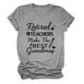 Dettaglio della stampa Retired Teachers Make The Best Grandmas su t-shirt grigia melange - Taglia S / Top / Grigio Scuro (Font Nero)