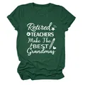 Detalle de la camiseta verde oscuro con el estampado Retired Teachers Make The Best Grandmas - S / Tops / Verde Vintage (Fuente Blanca)