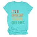 Türkisfarbenes Damen T-Shirt mit dem Spruch 'It's a good day to drink on a boat' - S / Oberteile / Tiefwasserblau