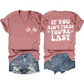 Roze dames T-shirt met V-hals en 'If you ain't first you're last' opdruk op de achterkant - Roségoud (Witte Print)