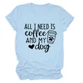 Λεπτομέρεια της στάμπας 'All I need is coffee and my dog' σε γαλάζιο μπλουζάκι - S / Tops / Ανοιχτό Μπλε (Μαύρη Γραμματοσειρά)