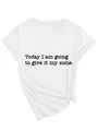 Detailed view of white V-neck T-shirt with 'Today I am going to give it my some' text - S / Tops / White