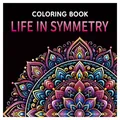 Vibrant Mandala Malbuch 'Life in Symmetry' mit kunstvollen Mustern für Erwachsene - 20x20cm / Leben in Symmetrie (MJ035)