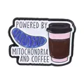 Funny enamel pin badge with "Powered by Mitochondria and Coffee" text and science design - Mitochondria And Coffee Style (QHXZ6240)