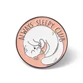 Cute cartoon white cat enamel pin badge with Always Sleepy Club text on pink circle - SLEEPY CLUB Cat Brooch (JEWB-A005-03-04)