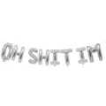 Silver foil letter balloon set spelling OH SHIT I'M for adult birthday party decor - OH SHIT I'M / 16" / Silver