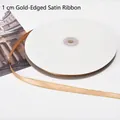 Elegant 1cm champagne gold-edged satin ribbon on white spool for luxury gift wrapping - 1.0cm * 100 Yards / Champagne Gold (Gold Edge)