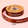 Coffee brown satin ribbon with Just for you printed text for elegant gift wrapping - 2.5cm*30 Yards / Coffee