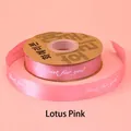 Lotus pink 2.5cm satin ribbon featuring Just for you printing for elegant gift wrapping - 2.5cm*30 Yards / Lotus root pink