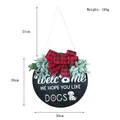Round wooden welcome door sign with red plaid bow and 'We Hope You Like Dogs' text - Red And Black Plaid Dog Welcome Style (K2-10) / 1 Piece