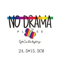 Sticker thermocollant papillon arc-en-ciel "No Drama Please" pour vêtements DIY. - 24.5x15.5cm
