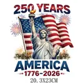 Independence Day 250 Years America heat transfer patch design, 20.3x23cm size variant. - Statue of Liberty Flag Design (DF0652)