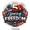 Independence Day 250 Years of Freedom patriotic heat transfer sticker for clothing 22x22cm - 250 Years Stars and Stripes Text Design (DF0656)