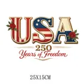 USA 250 Years of Freedom Independence Day heat transfer sticker for T-shirts, 25x15cm - USA Rose Freedom Style (DS1283)