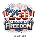 Patriotic 250 Years of Freedom Independence Day heat transfer sticker decal, 22x20.7cm - 250 Years of Freedom Anniversary Fireworks Design (DF0677)
