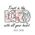 Heat transfer decal with floral 'Trust in the Lord' religious quote for clothing, 9x5.8cm size - Trust in the LORD Floral (AT046)