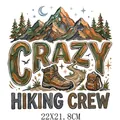 Crazy Hiking Crew DTF heat transfer sticker with mountain and gear design 22x21.8cm - Outdoor Hiking Exploration Style (DS1581)