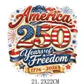 America 250th Independence Day heat transfer decal sticker, 21.2x22cm Patriotic patch. - America 250th Anniversary Freedom Commemorative Design (DF0701)