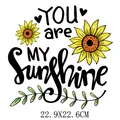 Sunflower heat transfer decal for clothing with You are My Sunshine text, 22.9x22.6cm - 22.9x22.6cm