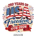 USA Freedom 250 Years Anniversary heat transfer iron-on sticker for clothes, 22x21cm - 250 Years of USA Freedom Commemorative Design (DF0703)