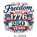 Vintage Freedom Since 1776 Independence Day heat transfer sticker for custom apparel - Freedom Since 1776 Commemorative Text Design (DF0713)