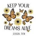 Sunflower and butterfly heat transfer sticker with Keep Your Dreams Alive quote 23x20cm - 23x20.7cm