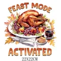 Autocollant transfert thermique dinde de Thanksgiving Feast Mode Activated, 22x22cm - Mode Festin (DS1094)