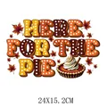 Thanksgiving 'Here For The Pie' heat transfer sticker with pumpkin pie and maple leaves - Pumpkin Pie Autumn Decor (DS0630)