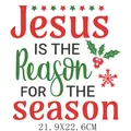 Jésus est la raison de la saison transfert thermique Noël 22cm - Motif DH1518