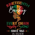Juneteenth theme heat transfer decal featuring African woman and chains 18.6x24cm size - Breaking Every Chain Silhouette Style (DS012)