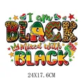 Vibrant I am Black Mixed with Black DTF heat transfer sticker for apparel, 24x17.6cm - I am Black Mixed Style (DS020)