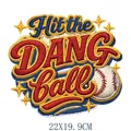 Heat transfer vinyl patch for clothing with baseball 'Hit the DANG ball' design, 22x19.9cm - Hit The Dang Ball Style (DS2145)