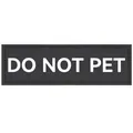 Detailed shot of a black K9 pet harness velcro patch with white DO NOT PET lettering - S (11x3cm) / DO NOT PET / Black Base