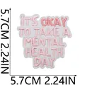Embroidered inspirational patch with 'Mental Health Day' quote for clothing and bags - Inspirational Quote Style 01 (W25HD-068-01)