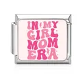 Stainless steel Italian modular charm link with pink In My Girl Mom Era design - IN MY GIRL MOM ERA Style(MK-D-1660) / 1 Piece/Pack