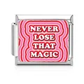 Roestvrijstalen Italiaanse charm link met 'Never Lose That Magic' tekst en roze design - Never Lose That Magic (MK-3219) / Enkele Schakel