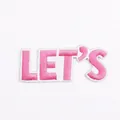 Toppa ricamata 'LET'S' rosa, decorazione lettere, 5,5x2,3 cm - Stile Testo-LET'S (W29PX-048-22)