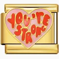 Close-up detail of a gold stainless steel heart charm link with 'YOU'RE STRONG' text. - You're Strong (3131)