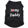 Classic black polyester pet dog vest shirt featuring white I Love My Daddy print design - XS / Daddy Style / Black