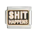 Macro view of stainless steel Italian modular charm with enamel 'Shit Happens' slogan - SHIT HAPPENS Text Style (CYQ-08) / Single Piece