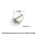 Silver magnetic brooch converter for clothes with 1.2 cm diameter and 3g weight - S / Silver