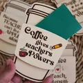 Wooden coffee cup gift card holder with Coffee Gives Teachers Powers engraved - Coffee Cup Shape (Style DFC)
